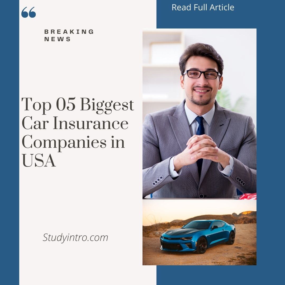 Top 05 Biggest Car Insurance Companies in USA