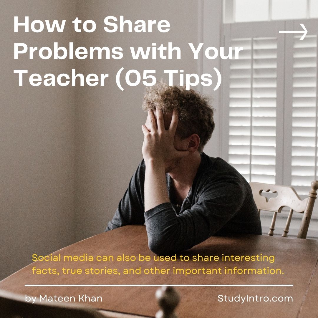 How to Share Problems with Your Teachers