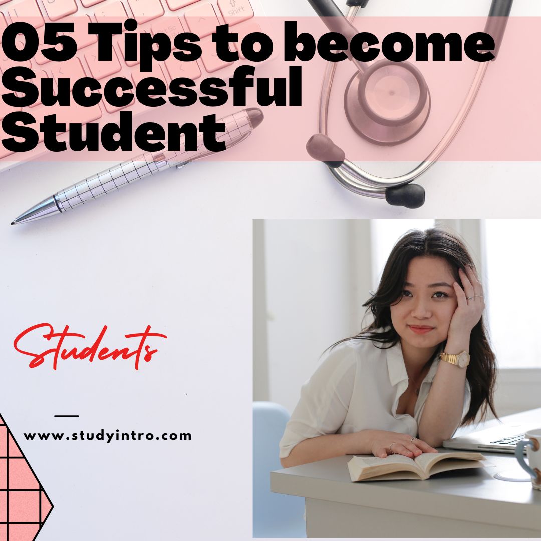 05 Best Tips to become Successful Student