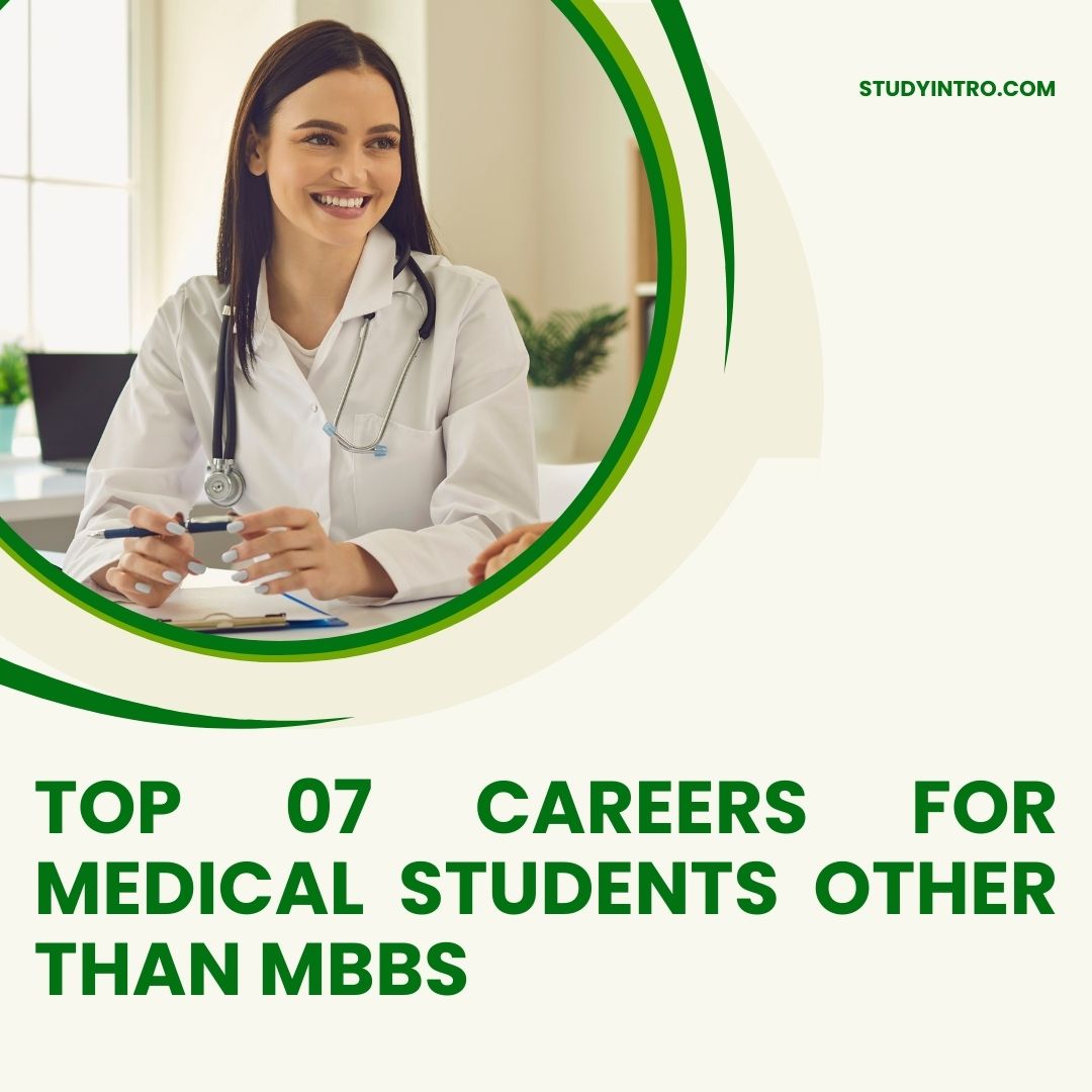 Top 07 Careers for Medical Students other than MBBS